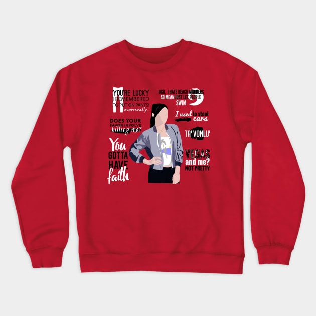 Ella Lopez (Lucifer) Quotes Crewneck Sweatshirt by insidethetardis